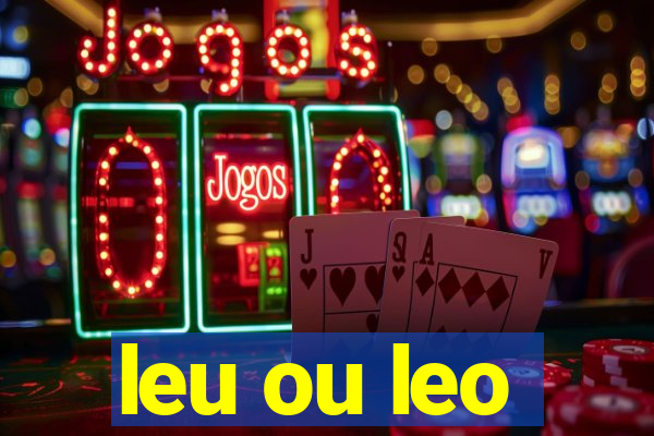 leu ou leo